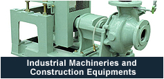 Industrial Machineries and Construction Equipments